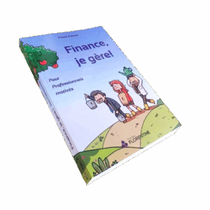 Finance, je gère - T1. Pour Professionnels motivés